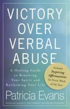 Victory Over Verbal Abuse: A Healing Guide to Renewing Your Spirit and Re - GOOD