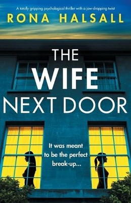 Rona Halsall The Wife Next Door (Taschenbuch)
