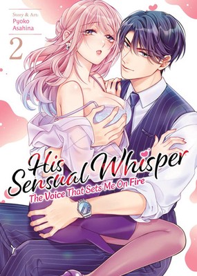 His Sensual Whisper: The Voice That Sets Me On Fire Vol. 2 | Pyoko Asahina
