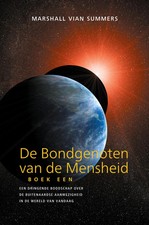 DE BONDGENOTEN VAN DE MENSHEID, BOEK EEN (The Allies of Humanity, Book One -...