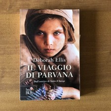Deborah Ellis - IL VIAGGIO DI PARVANA - Rizzoli