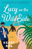 Lucy On The Wild Side Kerry Rea Taschenbuch Einband - Flex.(Paperback) Englisch