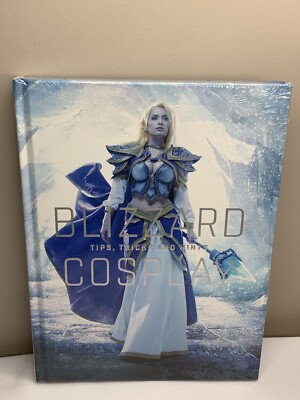 Blizzard Cosplay Tips Tricks and Hints Hardcover by Entertainment Blizzard