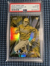 2018 Topps Fire Gold Minted #109 **PSA 10** Ronald Acuna Jr. RC  Atlanta Braves
