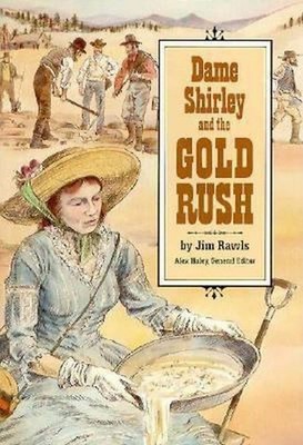 Dame Shirley and the Gold Rush by Alex Haley (Paperback) - Rawls, Jim / Rawls, J