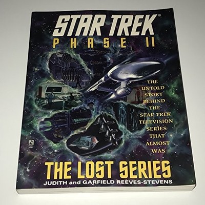 Star Trek Phase II: The Making of the Lost ... by Reeves-Stevens, Garf Paperback
