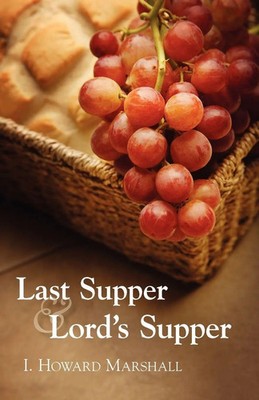 I. Howard Marshall | Last Supper and Lord's Supper | Taschenbuch | Englisch
