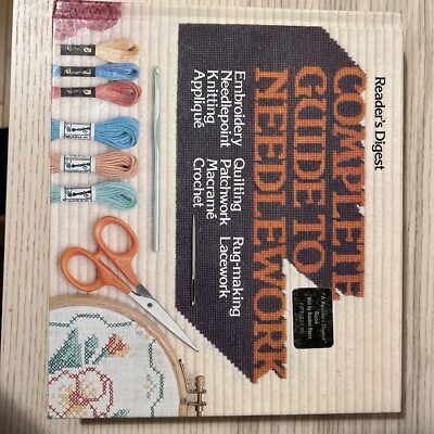 READERS DIGEST COMPLETE GUIDE TO NEEDLEWORK BOOK LACE RUG MACRAME EMBROD CROCHET