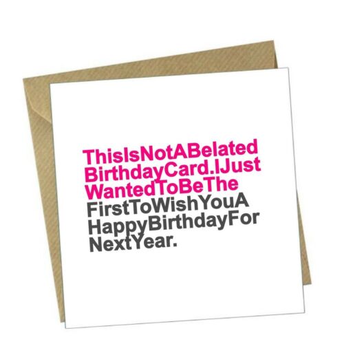 Funny Greeting Card - Belated Birthday - Afbeelding 1 van 1