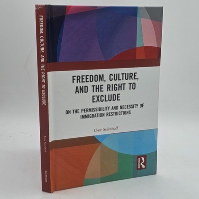 Freedom Culture Right Exclude Steinhoff 2022 HC Immigration Ethics
