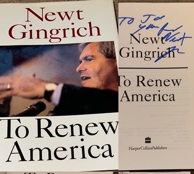 NEWT GINGRICH SIGNED BOOK  TO RENEW AMERICA AUTOGRAPHED