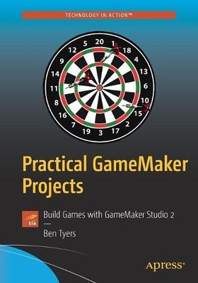 Practical GameMaker Projects - 9781484237441