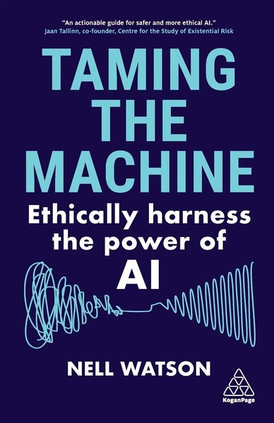Nell Watson | Taming The Machine | Taschenbuch | Englisch (2024) | Kogan Page-image