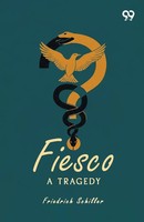 Friedrich Schiller | Fiesco | Taschenbuch | Englisch (2026) | A Tragedy
