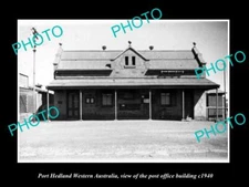 OLD LARGE HISTORIC PHOTO OF PORT HEDLAND WESTERN AUSTRALIA THE POST OFFICE 1940