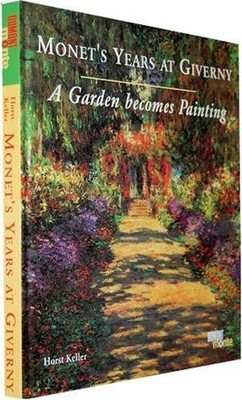 Monet's Years at Giverny, Keller, Horst