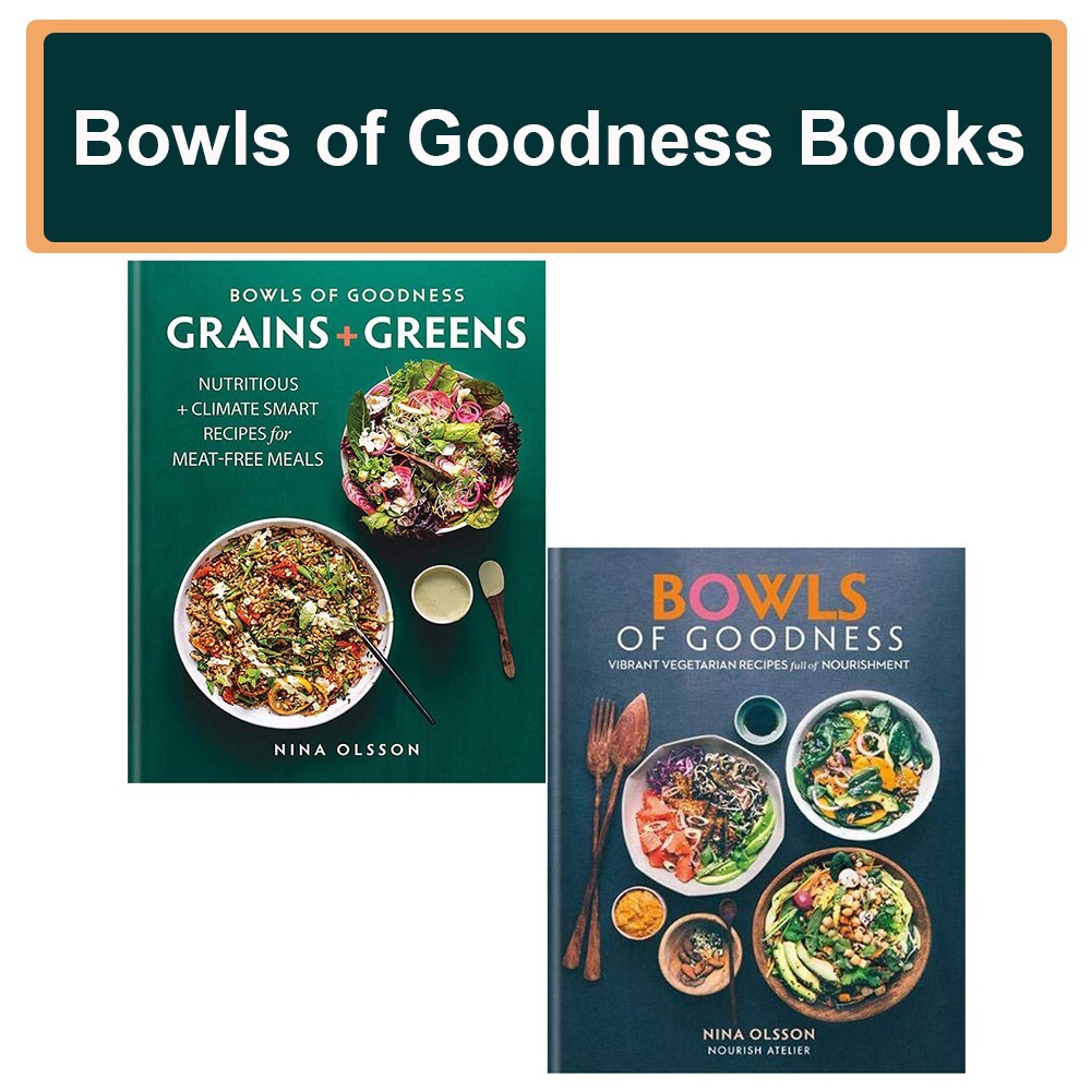 Bowls of Goodness Nina Olsson 2 Collection Books Set Grains + Greens Nutritious