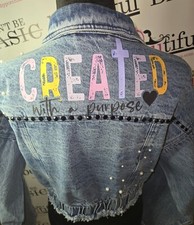 Custom "Created With a Purpose Denim Jacket "