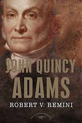 John Quincy Adams (The American - Hardcover, by Remini Robert V.; - Very Good u