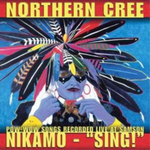 Northern Cree Nikamo - 'Sing!' (CD) Album