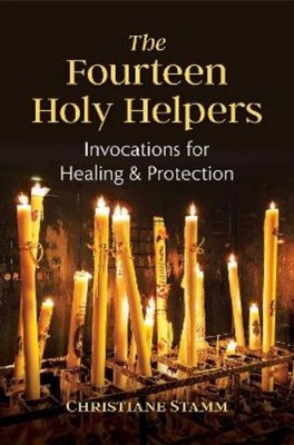 Christiane Stamm The Fourteen Holy Helpers (Paperback) (UK IMPORT)