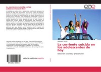 La Corriente Suicida En Los Adolescentes De Hoy IdeacióN Suicida Y PrevencióN