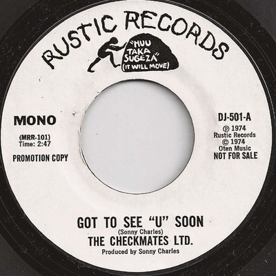 The Checkmates Ltd. - Got To See ''U'' Soon (7'', Promo) (Very Good Plus (VG+))
