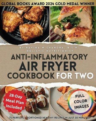 Anti-Inflammatory Air Fryer Cookbook for Two: 75 Perfectly Portioned Healthy...