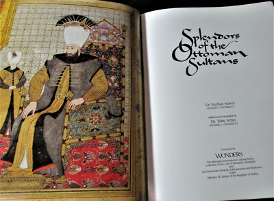 ”Splendeur des sultans“ SPLENDORS OF THE OTTOMAN SULTANS 1992 Exhibition Catalogue