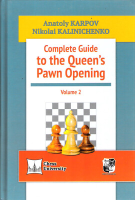 Karpov / Kalinichenko - Complete Guide to the Queen´s Pawn Opening Vol. 2 - NEU