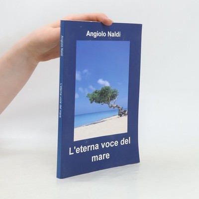 L'eterna voce del mare  |  Angiolo Naldi