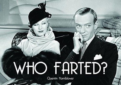 Who Farted? by Quentin Hornblower 085965513X FREE Shipping