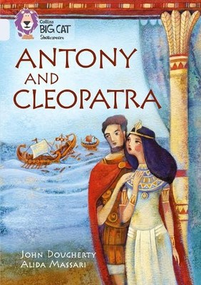 John Dougherty Antony and Cleopatra (Paperback) Collins Big Cat