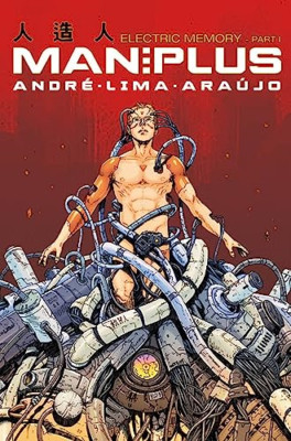 Man Plus - Volume 1 - Paperback NEW Andre Araujo(Au 16 Aug. 2016