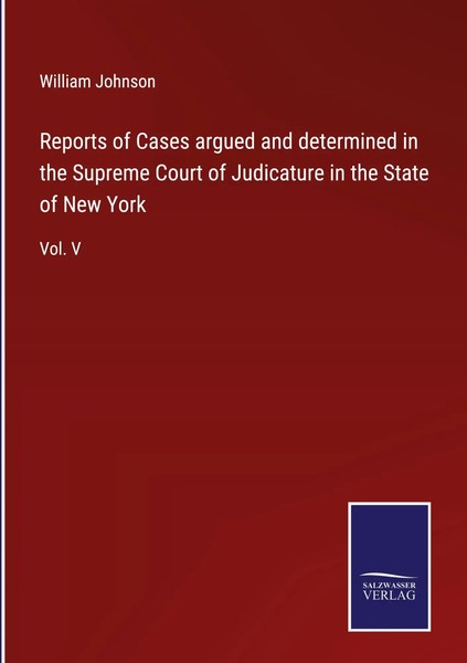 William Johnson | Reports Of Cases Argued And Determined In The Supreme Court...-image