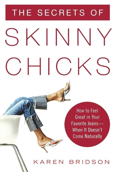 The Secrets Of Skinny Chicks Karen Bridson Taschenbuch Kartoniert / Broschiert-image
