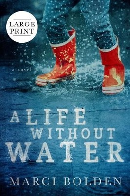 Marci Bolden A Life Without Water (Large Print) (Taschenbuch)