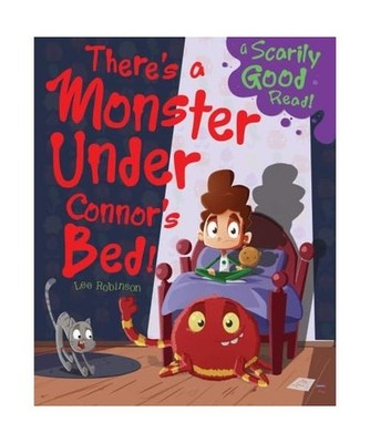 There's a Monster Under Connor's Bed!: Monster Under My Bed, Igloo Books Ltd Igl