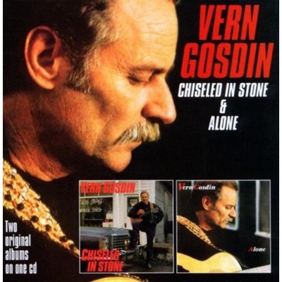 Vern Gosdin Chiseled In Stone / Alone CD NEW