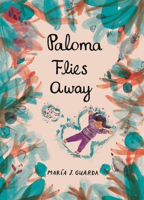 Paloma Flies Away: A Chilean artist tells an emotionally resonant, beautifully i