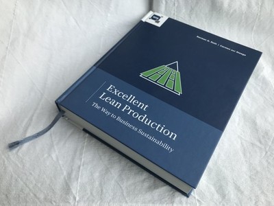 Excellent Lean Production, The Way to Business Sustainability by Roth | Steege