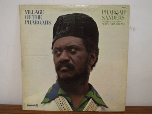 PHAROAH SANDERS VILLAGE OF THE PHAROAHS JAZZ SPIRITUAL LP VINYL ALBUM - Picture 1 of 5