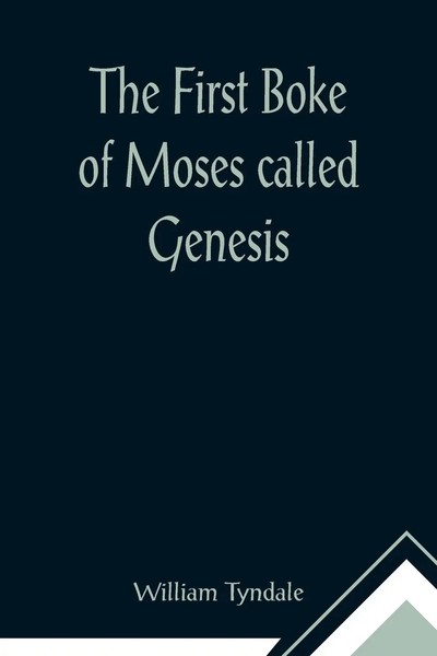 William Tyndale | The First Boke Of Moses Called Genesis | Taschenbuch (2021)-image