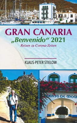 Klaus-Peter Stielow | Gran Canaria Bienvenido 2021 | Taschenbuch | Deutsch