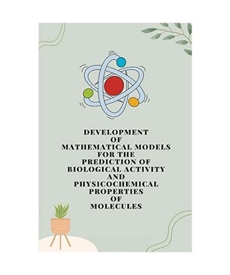 Development of mathematical models for the prediction of biological activity and