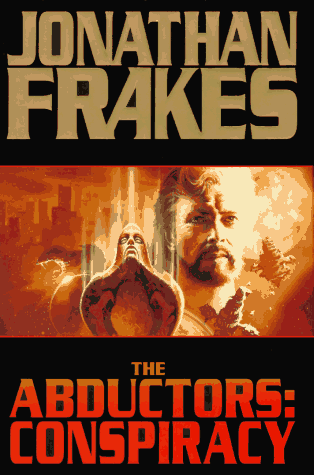 The Abductors: Conspiracy, Smith, Dean Wesley - Bild 1 von 2