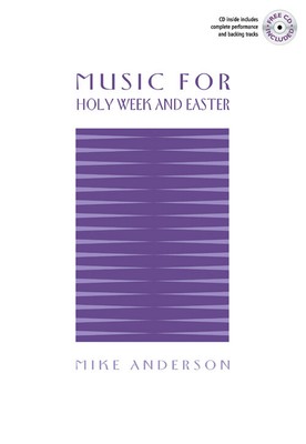 Music For Holy Week And Easter Mike Anderson Choir Book [Softcove