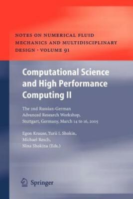 Computational Science And High Performance Computing Ii: The 2Nd Russian-Ge...