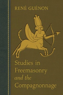 Studies in Freemasonry and the Compagnonnage René Guenon Taschenbuch Englisch