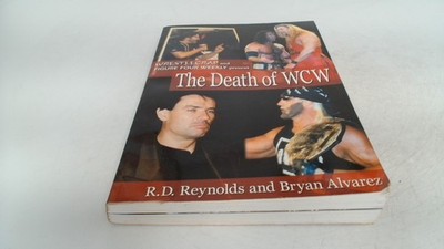 			The Death of WCW, Alvarez, Bryan, ECW Press, 2005, Paperback		